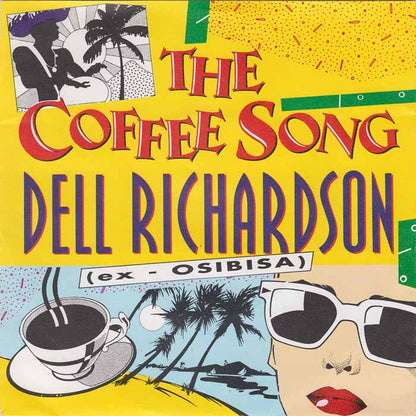 Dell Richardson - The Coffee Song Vinyl Singles Vinyl Very Good (VG) <br> Hoes Good Plus (G+)