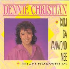 Dennie Christian - Kom Ga Vanavond Mee Vinyl Singles Vinyl Very Good (VG) <br> Hoes Good Plus (G+)