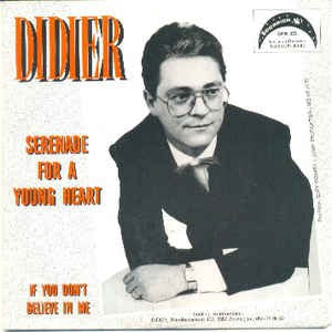 Didier - Serenade For A Young Heart Vinyl Singles Vinyl Very Good (VG) <br> Hoes Good Plus (G+)