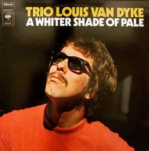 Trio Louis Van Dyke - A Whiter Shade Of Pale (LP) 44843 Vinyl LP VINYLSINGLES.NL