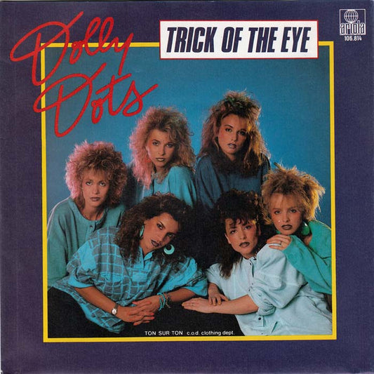 Dolly Dots - Trick Of The Eye 36908 Vinyl Singles Vinyl Very Good (VG) <br> Hoes Good Plus (G+)
