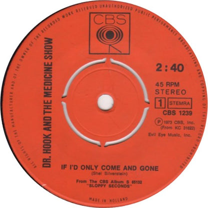 Dr. Hook & The Medicine Show - If I'd Only Come And Gone 02674 Vinyl Singles VINYLSINGLES.NL