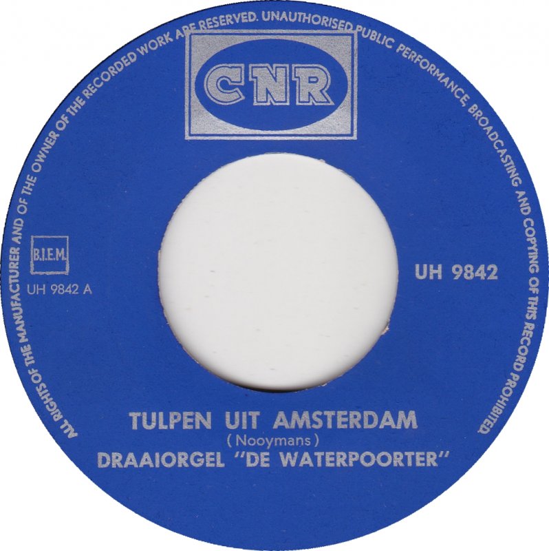 Draaiorgel De Waterpoorter - Tulpen uit Amsterdam 03049 Vinyl Singles VINYLSINGLES.NL