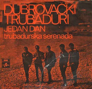 Trubadours Of Dubrovnik - Jedan Dan 16430 16965 Vinyl Singles Goede Staat