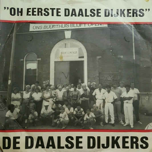 Daalse Dijkers - Oh Eerste Daalse Dijkers 16632 28471 Vinyl Singles Goede Staat