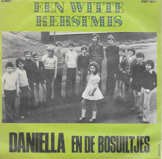 Daniella - Een Witte Kerstmis Vinyl Singles Vinyl Zeer Goed / Hoesje Goed "VINYLSINGLES.NL"