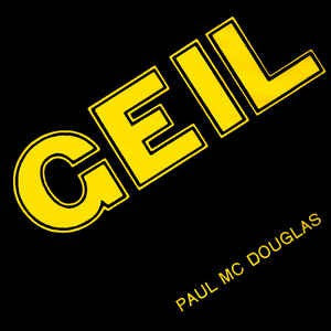 Paul Mc Douglas - Geil 05362 Vinyl Singles VINYLSINGLES.NL
