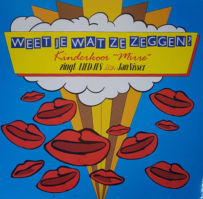 Kinderkoor Mirre - Weet Je Wat Ze Zeggen? (LP) 40443 46951 Vinyl LP VINYLSINGLES.NL