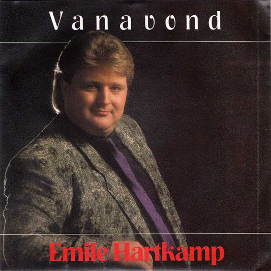 Emile Hartkamp - Vanavond 14911 Vinyl Singles VINYLSINGLES.NL