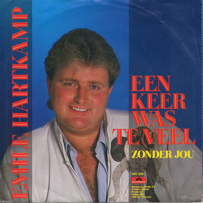 Emile Hartkamp - Een Keer Was Te Veel 13951 Vinyl Singles Goede Staat