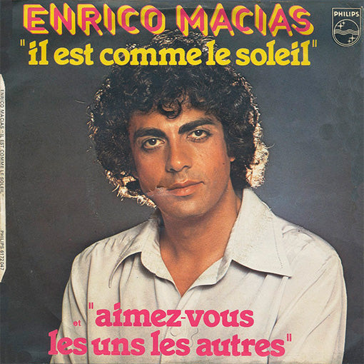 Enrico Macias - Il Est Comme Le Soleil 10975 Vinyl Singles VINYLSINGLES.NL
