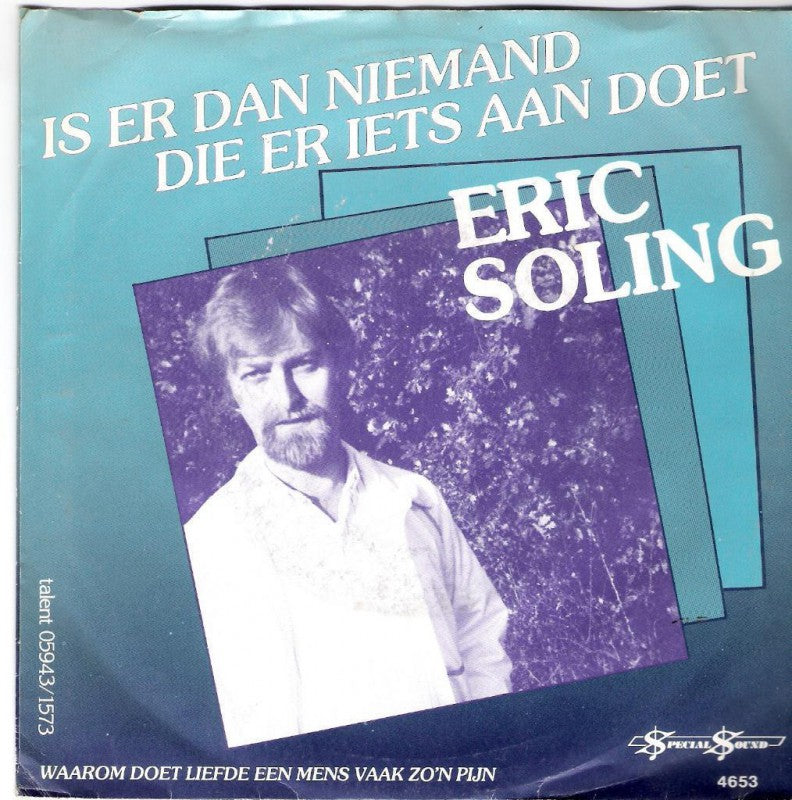 Eric Soling - Is Er Dan Niemand Die Er Iets Aan Doet Vinyl Singles VINYLSINGLES.NL