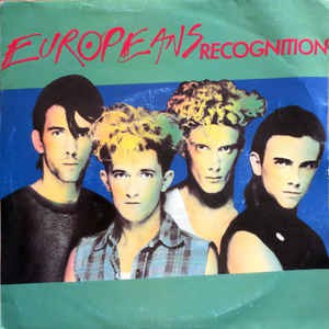 Europeans - Recognition (B) 18549 Vinyl Singles Goede Staat