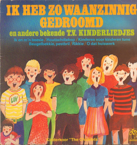 Chicklets - Ik Heb Zo Waanzinnig Gedroomd (LP) 45749 Vinyl LP Goede Staat