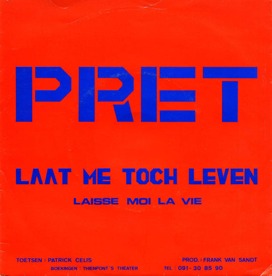 Pret - Laat Me Toch Leven