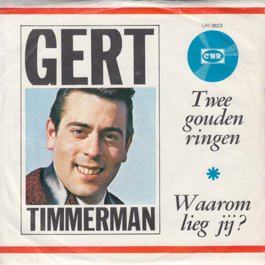 Gert Timmerman - Twee Gouden Ringen 23052 Vinyl Singles Vinyl Very Good (VG) <br> Hoes Good Plus (G+)