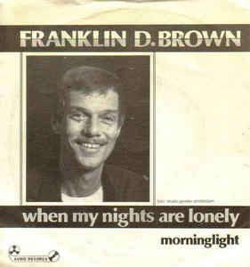 Franklin D. Brown - When My Nights Are Lonely 12136 26512 Vinyl Singles VINYLSINGLES.NL