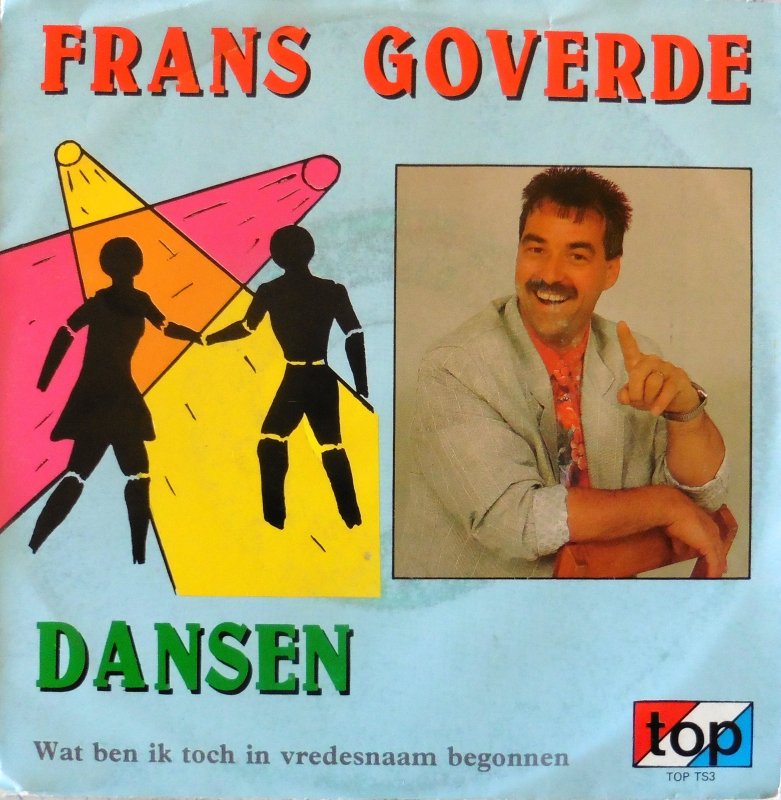 Frans Goverde - Dansen 13093 Vinyl Singles Vinyl Very Good (VG) <br> Hoes Good Plus (G+)