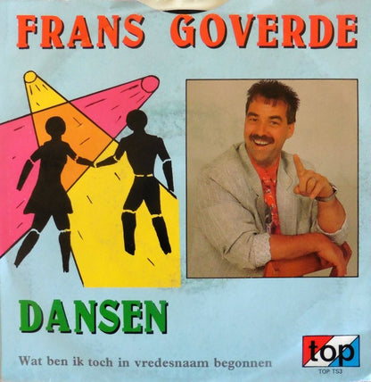 Frans Goverde - Dansen 13093 Vinyl Singles Vinyl Very Good (VG) <br> Hoes Good Plus (G+)