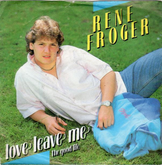 Rene Froger - Love Leave Me 12293 Vinyl Singles VINYLSINGLES.NL