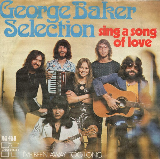 George Baker Selection - Sing A Song Of Love 36368 34513 34290 02960 25191 25889 29068 14584 Vinyl Singles Goede Staat