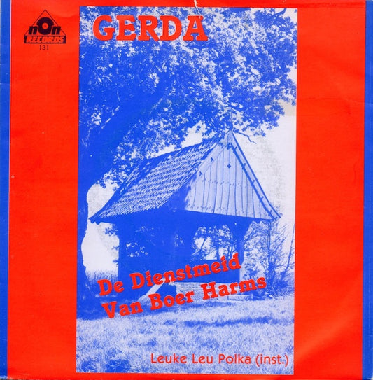 Gerda - De Dienstmeid Van Boer Harms Vinyl Singles Vinyl Very Good (VG) <br> Hoes Good Plus (G+)