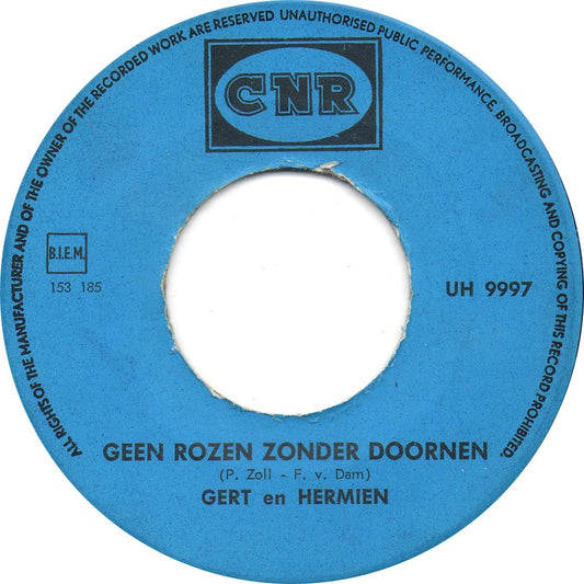 Gert En Hermien - Geen Rozen Zonder Doornen 09819 Vinyl Singles Goede Staat