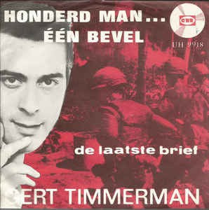Gert Timmerman - Honderd Man...Een Bevel Vinyl Singles Vinyl Very Good (VG) <br> Hoes Good Plus (G+)