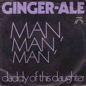 Ginger-ale - Man, Man, Man 17997 Vinyl Singles Goede Staat