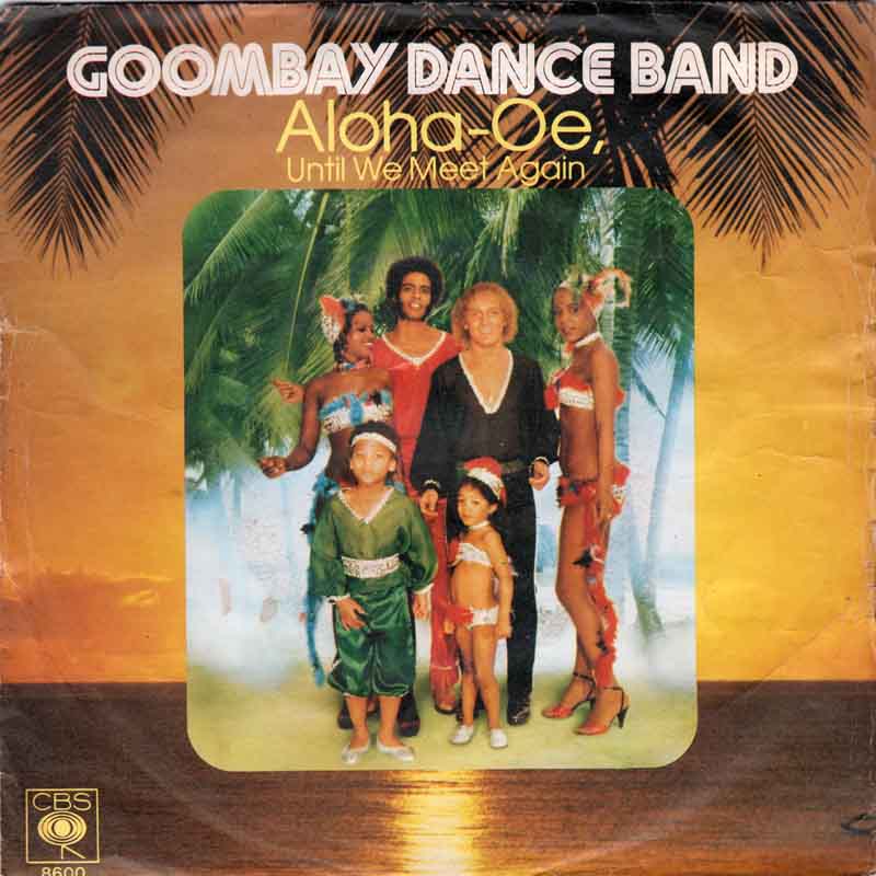 Goombay Dance Band - Aloha-Oe, Until We Meet Again Vinyl Singles VINYLSINGLES.NL