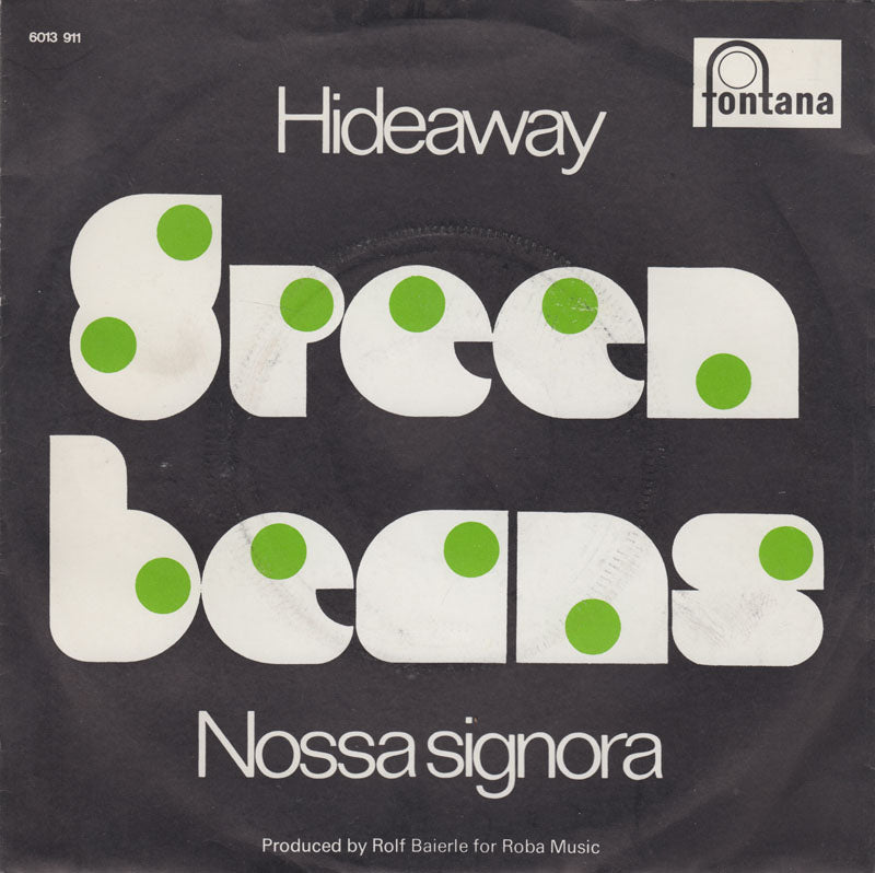 Green Beans - Hideaway Vinyl Singles Vinyl Very Good (VG) <br> Hoes Good Plus (G+)