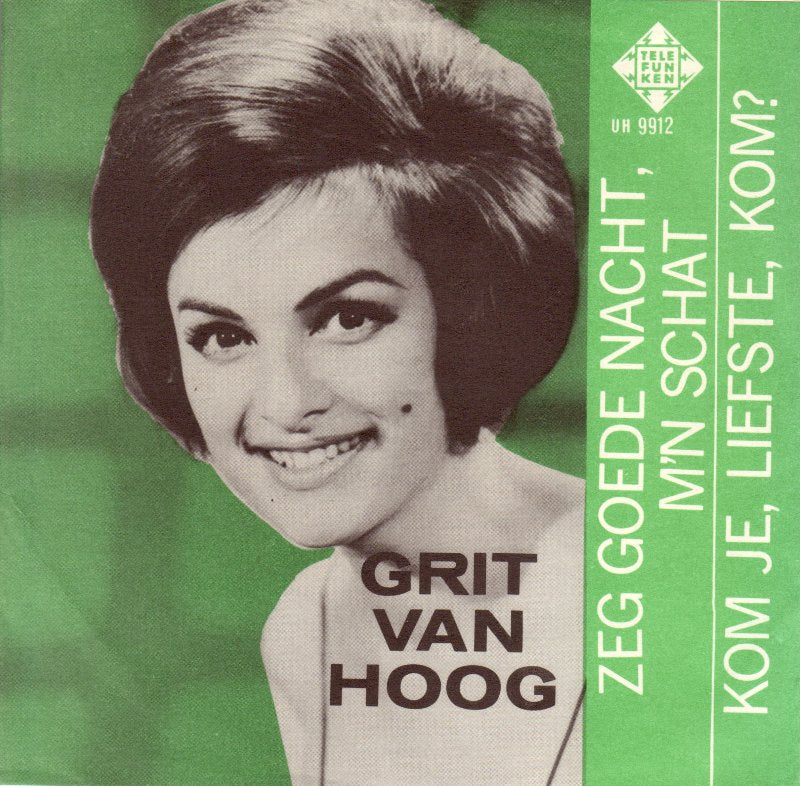 Grit Van Hoog - Zeg Goede Nacht, M'n Schat 31062 Vinyl Singles Goede Staat