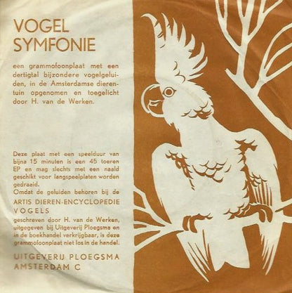 H. van de Werken - Vogel-Symfonie 16335 Vinyl Singles VINYLSINGLES.NL
