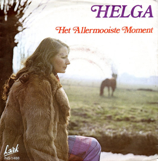 Helga - Het Allermooiste Moment 14370 23449 30721 36398 Vinyl Singles Goede Staat