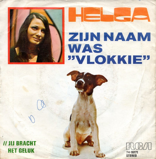 Helga - Zijn Naam Was Vlokkie Vinyl Singles VINYLSINGLES.NL