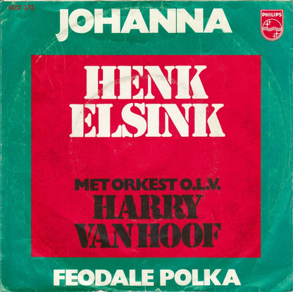 Henk Elsink - Johanna 24518 29834 32165 34551 Vinyl Singles Goede Staat