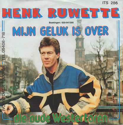 Henk Ruwette - Mijn Geluk is Over 29563 Vinyl Singles Goede Staat