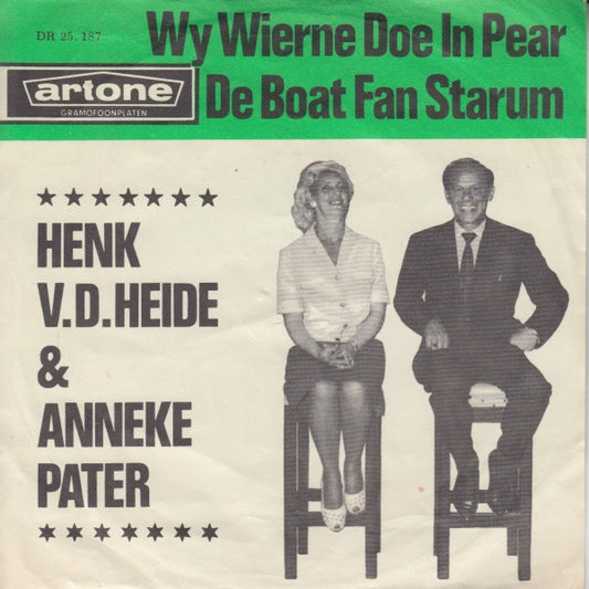 Henk van der Heide en Anneke Pater - Wy Wierne Doe In Pear 23956 Vinyl Singles Goede Staat