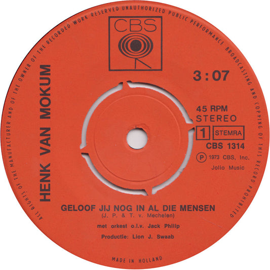 Henk Van Mokum - Geloof Jij Nog In Al Die Mensen