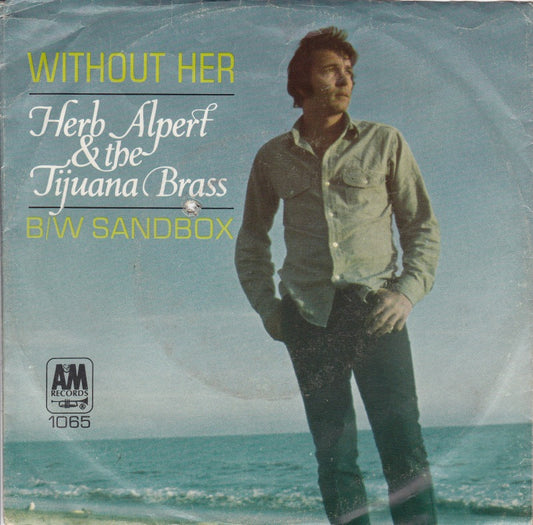 Herb Alpert & The Tijuana Brass - Without Her 14019 Vinyl Singles VINYLSINGLES.NL