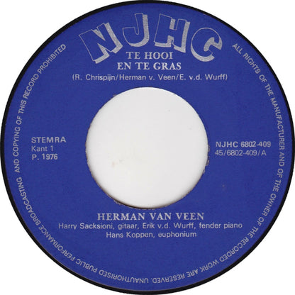 Herman van Veen - Te Hooi En Te Gras Vinyl Singles VINYLSINGLES.NL