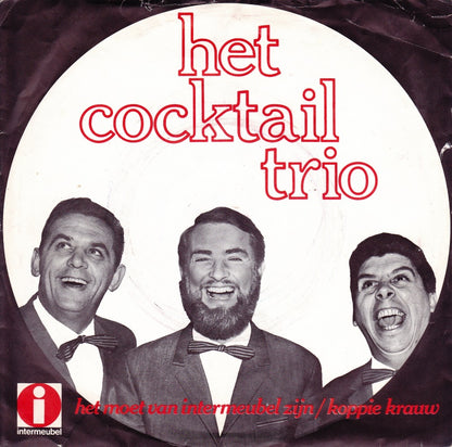 Cocktail Trio - Het Moet Van Intermeubel Zijn 16131 Vinyl Singles Goede Staat