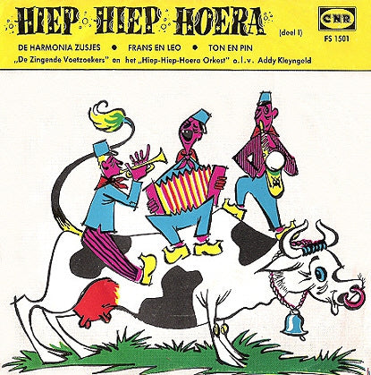 Harmonia Zusjes - Frans en Leo - Ton en Pim - Hiep Hiep Hoera! (Deel I) 13489 05266 Vinyl Singles VINYLSINGLES.NL