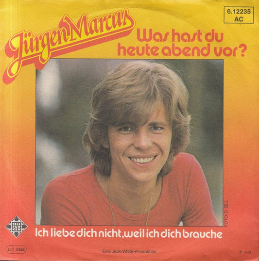 Jurgen Marcus - Was Hast Du Heute Abend Vor 16786 Vinyl Singles Goede Staat