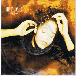 Innocence - Let's Push It Vinyl Singles Vinyl Very Good (VG) <br> Hoes Good Plus (G+)