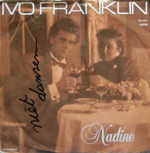 Ivo Franklin - Nadine Vinyl Singles Vinyl Very Good (VG) <br> Hoes Good Plus (G+)