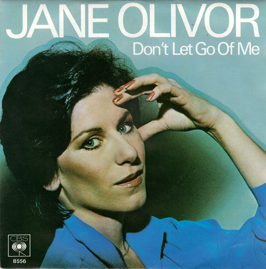 Jane Olivor - Don't Let Go Of Me Vinyl Singles Vinyl Very Good (VG) <br> Hoes Good Plus (G+)
