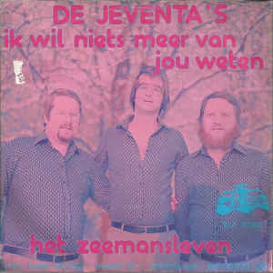 Jeventa's - Ik Wil Niet Meer Van Jou Weten 15451 Vinyl Singles VINYLSINGLES.NL