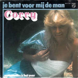 Corry - Jij Bent Voor Mij De Man 35692 Vinyl Singles Vinyl Very Good (VG) <br> Hoes Good Plus (G+)