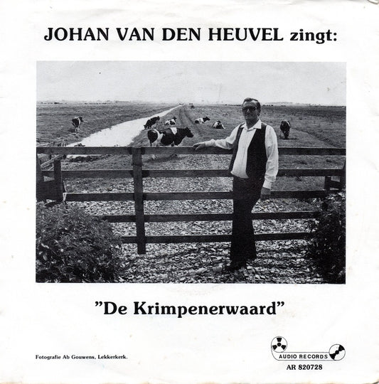 Johan van den Heuvel - De Krimpenerwaard 40281 Vinyl Singles Vinyl Very Good (VG) <br> Hoes Good Plus (G+)